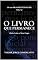Livro O LIVRO QUE PERMANECE: Onde o Leitor se Torna Campo (O LIVRO DOS 1001 FRAGMENTOS DO SER 11)