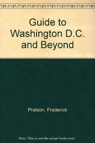 Guide to Washington, D.C. and Beyond