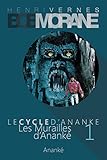 Bob Morane - Les Murailles d'Ananke: Le Cycle d'Ananke t. 1 (French Edition) by Henri Vernes, Philippe Lefrancq