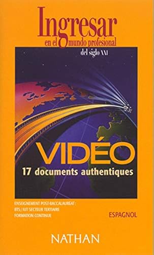 Download Ingresar en el mundo profesional del siglo XXI : espagnol, enseignement post-baccalauréat, livret et cassette PDF