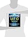 The Everything UFO Book: An investigation of sightings, cover-ups, and the quest for extraterrestial life