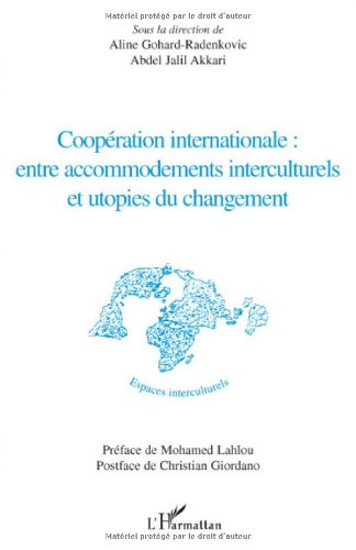 Coopération internationale, entre accommodements interculturels et utopies du changement