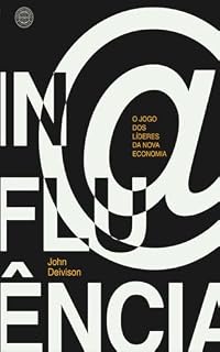 Livro Influência : O Jogo dos Líderes da Nova Economia