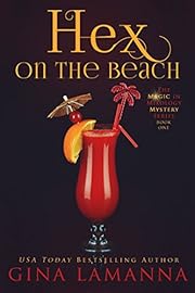 Hex on the Beach (The Magic & Mixology Mystery Series Book 1)