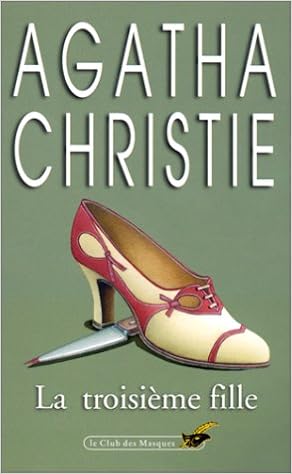 Amazon Fr La Troisieme Fille Agatha Christie Livres Amazon Fr La Troisieme Fille Agatha Christie Livres