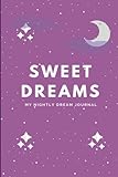 Sweet Dreams: My Nightly Dream Journal, Purple Edition, 6