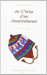 Ar  C'hrist d'an Amerindianed
