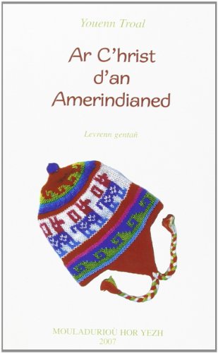 Ar  C'hrist d'an Amerindianed