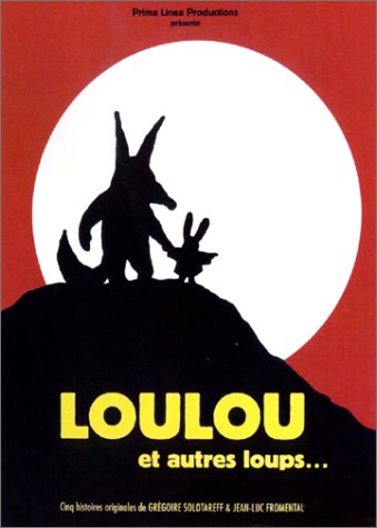 Loulou Et Autres Loups...