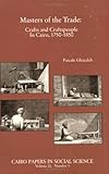 Image de Masters of the Trade 1750-1850: Cairo Papers vol. 22, No. 3 (Cairo Papers in Social Science)