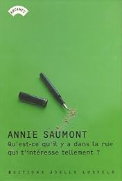 Qu'est-ce qu'il y a dans la rue qui t'intéresse tellement ?