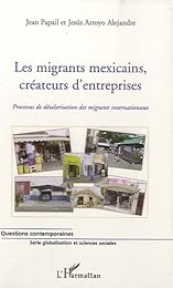 Les  migrants mexicains, créateurs d'entreprises