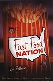 Fast Food Nation : The Dark Side of the All-American Meal, Schlosser, Eric, 078389502X