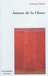 Autour de la chose