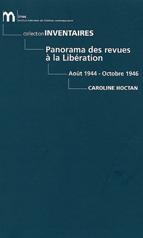 Panorama des revues à la Libération, août 1944-octobre 1946
