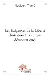 Les  exigences de la liberté