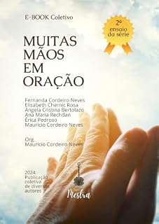 Livro Muitas Mãos em Oração: Pelo Amor ou Pela Dor (Muitas Mãos e Oração Livro 2)