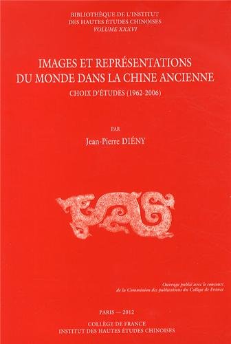 Images et représentations du monde dans la Chine ancienne
