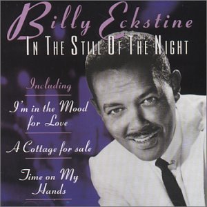 Billy Eckstine In The Still Of The Night Amazon Com Music
