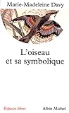 L'Oiseau et sa Symbolique (Espaces libres) (French Edition) by 