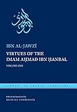 Virtues of the Imam Ahmad ibn Hanbal: Volume One (Library of Arabic Literature)