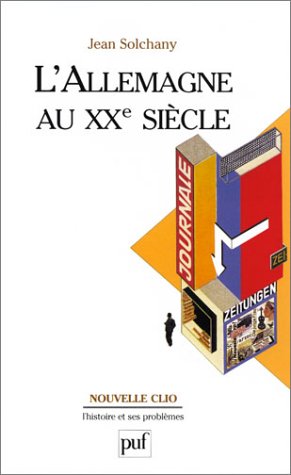L'Allemagne au XXe siècle by Jean Solchany