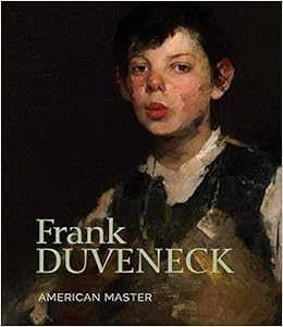 Livres Couvertures de Frank Duveneck: American Master (Inglés) Tapa dura – 9 noviembre 2020
