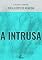 Livro A Intrusa (Clássicos Essenciais)