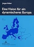 Image de Eine Vision für ein dynamischeres Europa (German Edition)