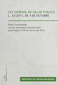 Livres Couvertures de Ley General De Salud Pública. Ley 33/2011, De 4 De Octubre (Español) Tapa blanda – 31 agosto 2020