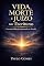 Livro Vida, Morte e Juízo nas Escrituras: Um estudo bíblico fundamentado na Tanakh