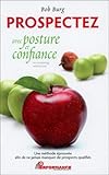 Prospectez avec posture et confiance by 