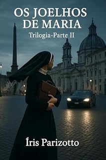 Livro Os Joelhos de Maria: Trilogia de Maria- Parte II