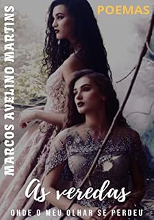 Livro AS VEREDAS ONDE O MEU OLHAR SE PERDEU: POEMAS (OLYMPUS Livro 15)