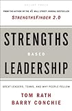 Strengths Based Leadership: Great Leaders, Teams, and Why People Follow, Tom Rath, Barry Conchie, 1595620257
