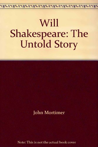 Will Shakespeare: The Untold Story 0440147379 Book Cover