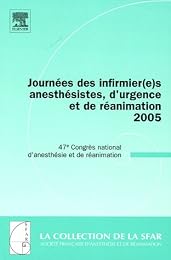 Journées des infirmier(e)s anesthésistes, d'urgence et de réanimation 2005