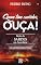 Livro Quem tem ouvidos, ouça! lições de Sardes em Apocalipse: os antecedentes I