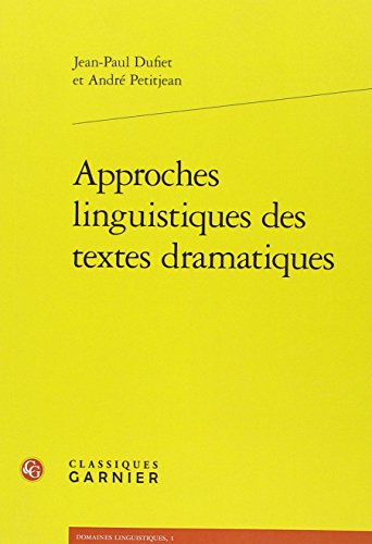 Approches linguistiques des textes dramatiques