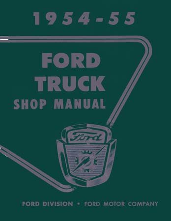 1954 1955 FORD TRUCK Shop Service Repair Manual Book