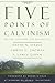The Five Points of Calvinism