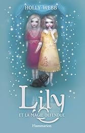 Lily et la magie défendue