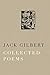 Collected Poems of Jack Gilbert