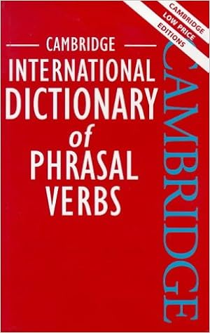 Cambridge International Dictionary Of Phrasal Verbs Cambridge International Dictionary Of Phrasal Verbs 9780521634533 Amazon Com Books
