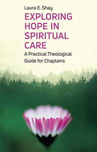 Exploring Hope in Spiritual Care by Shay