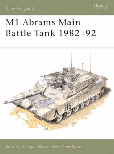 [( M1 Abrams Main Battle Tank, 1982-92 )] [by: Steven J. Zaloga] [Jan-1993]