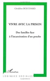 Vivre avec la prison