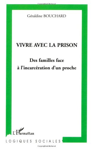Vivre avec la prison