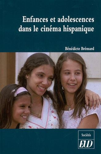 Enfances et adolescences dans le cinéma hispanique