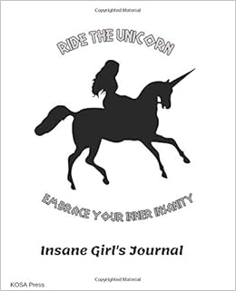 Embrace Your Inner Insanity. Insane 